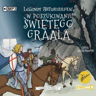 Zdjęcie do LEGENDY ARTURIAŃSKIE 8. W POSZUKIWANIU ŚWIĘTEGO GRAALA