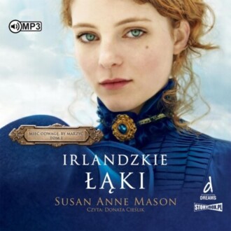 MASON SUSAN ANNE - MIEĆ ODWAGĘ, BY MARZYĆ 1. okładka książki audio