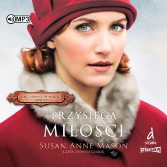 MASON SUSAN ANNE - MIEĆ ODWAGĘ, BY MARZYĆ 3. okładka książki audio