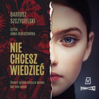 SZCZYGIELSKI BARTOSZ - NIE CHCESZ WIEDZIEĆ