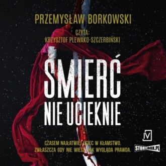 BORKOWSKI PRZEMYSŁAW – GABRIELA SEREDYŃSKA 2. ŚMIERĆ NIE UCIEKNIE
