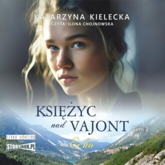 KIELECKA KATARZYNA - KSIĘŻYC NAD VAJONT 2. ECHO