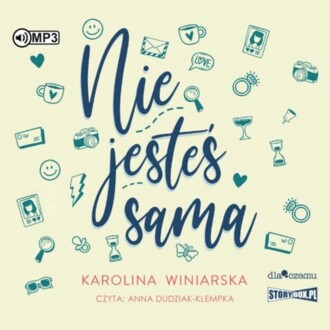 WINIARSKA KAROLINA - NIE JESTEŚ SAMA