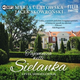 ULATOWSKA MARIA, SKOWROŃSKI MAREK - JOSZKA I OLKA 2. TAJEMNICA WILLI SIELANKA