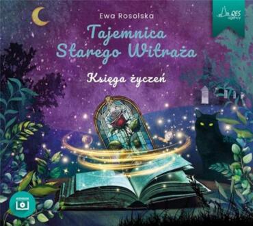 ROSOLSKA EWA - TAJEMNICA STAREGO WITRAŻA 2. KSIĘGA ŻYCZEŃ