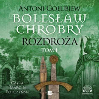 GOŁUBIEW ANTONI - BOLESŁAW CHROBRY 4. ROZDROŻA 1