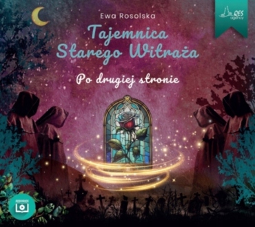 ROSOLSKA EWA - TAJEMNICA STAREGO WITRAŻA 3. PO DRUGIEJ STRONIE