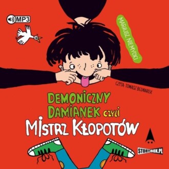 NIEMYCKI MARIUSZ - DEMONICZNY DAMIANEK CZYLI MISTRZ KŁOPOTÓW