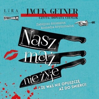 GETNER JACEK - NASZ MĄŻ NIE ŻYJE