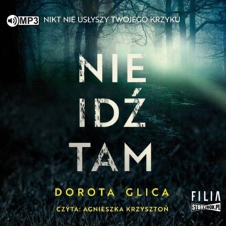 GLICA DOROTA - NIE IDŹ TAM