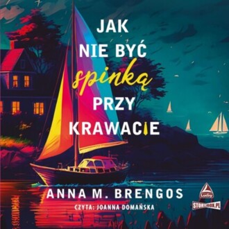 BRENGOS ANNA M. - JAK NIE BYĆ SPINKĄ PRZY KRAWACIE