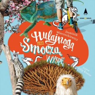 WIECZORKIEWICZ DOMINIK - HULAJNOGĄ PRZEZ SMOCZĄ WYSPĘ
