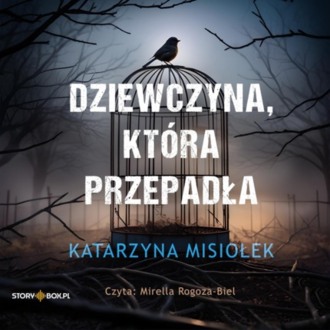 MISIOŁEK KATARZYNA - OSTATNI DZIEŃ ROKU 2. DZIEWCZYNA, KTÓRA PRZEPADŁA