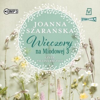 SZARAŃSKA JOANNA - NA MIODOWEJ 3. WIECZORY NA MIODOWEJ