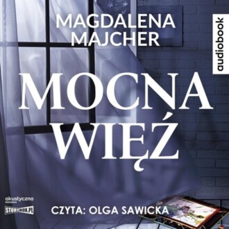 MAJCHER MAGDALENA - MOCNA WIĘŹ
