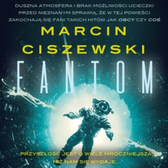 Zdjęcie do CISZEWSKI MARCIN - FANTOM