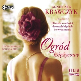 KRAWCZYK AGNIESZKA - MAGICZNE MIEJSCE 3. OGRÓD KSIĘŻYCOWY
