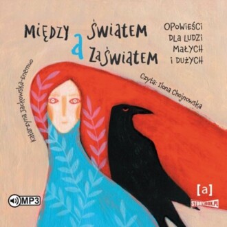 JACKOWSKA-ENEMUO KATARZYNA - MIĘDZY ŚWIATEM A ZAŚWIATEM