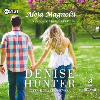 HUNTER DENISE - COPPER CREEK 3. ALEJA MAGNOLII