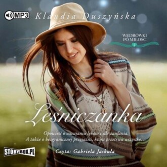 DUSZYŃSKA KLAUDIA - WĘDRÓWKI PO MIŁOŚĆ 2. LEŚNICZANKA