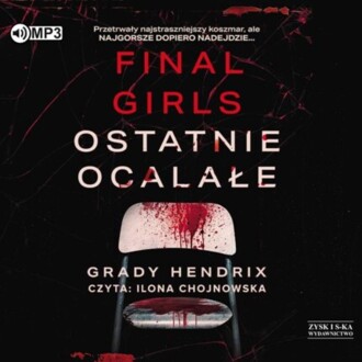 HENDRIX GRADY - FINAL GIRLS. OSTATNIE OCALAŁE