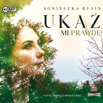 RUSIN AGNIESZKA - UKAŻ MI PRAWDĘ
