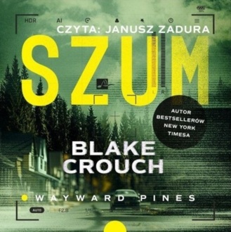 CROUCH BLAKE - WAYWARD PINES 1. SZUM