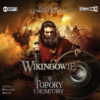 LEWANDOWSKI RADOSŁAW – WIKINGOWIE 3. TOPORY I SEJMITARY