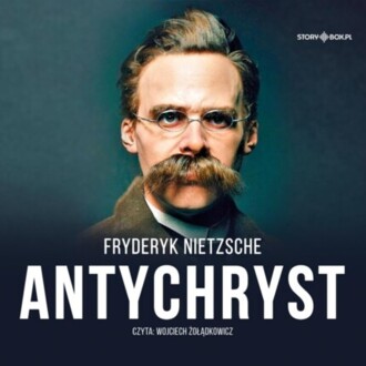 NIETZSCHE FRYDERYK - ANTYCHRYST