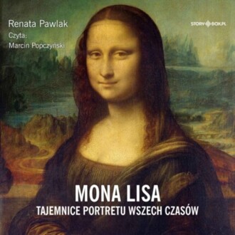 PAWLAK RENATA - MONA LISA. TAJEMNICE PORTRETU WSZECH CZASÓW