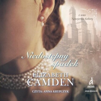CAMDEN ELIZABETH - NOWOJORSKIE KOBIETY 1. NIEDOSTĘPNY SPADEK
