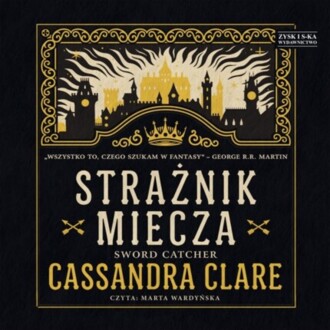 CLARE CASSANDRA - THE CHRONICLES OF CASTELLANE 1. STRAŻNIK MIECZA