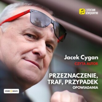 CYGAN JACEK - PRZEZNACZENIE, TRAF, PRZYPADEK. OPOWIADANIA.