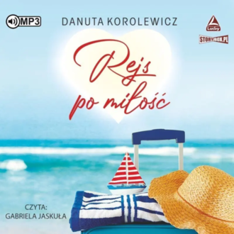 KOROLEWICZ DANUTA - REJS PO MIŁOŚĆ. Okładka książki audio