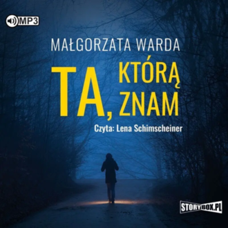 WARDA MAŁGORZATA - TA, KTÓRĄ ZNAM. Okładka książki audio