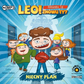 TYL ALEKSANDRA - LEO! ZNOWU TY? 1. NIECNY PLAN. Okładka książki audio