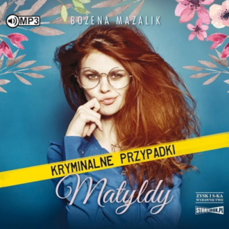 MAZALIK BOŻENA - KRYMINALNE PRZYPADKI MATYLDY. Okładka książki audio