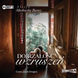 MASŁOWSKA-BURNOS ALICJA - DOJRZAŁOŚĆ WZRUSZEŃ. Okładka książki audio
