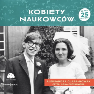 GLAPA-NOWAK ALEKSANDRA - KOBIETY NAUKOWCÓW. Okładka książki audio