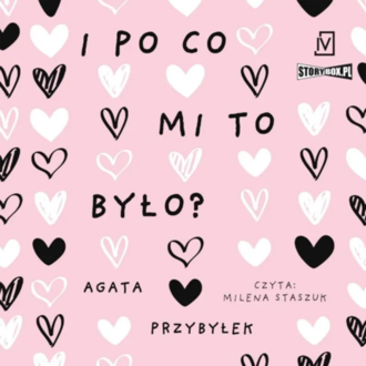 PRZYBYŁEK AGATA - DŁUŻSZA PRZERWA 3. I PO CO MI TO BYŁO? Okładka książki audio