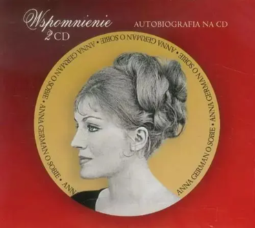 GERMAN ANNA - WSPOMNIENIE. ANNA GERMAN O SOBIE. Okładka książki audio