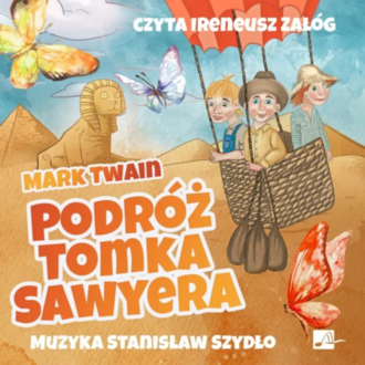 TWAIN MARK - TOMEK SAWYER 3. PODRÓŻ TOMKA SAWYERA. Okładka książki audio
