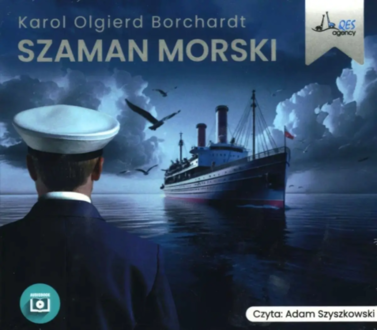 BORCHARDT KAROL OLGIERD - SZAMAN MORSKI. Okładka książki audio