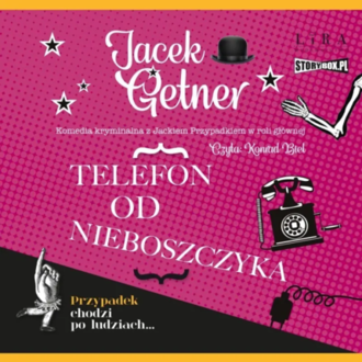 GETNER JACEK – DETEKTYW JACEK PRZYPADEK 11. TELEFON OD NIEBOSZCZYKA. Okładka książki audio