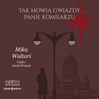 WALTARI MIKA - KOMISARZ PALMU 3. TAK MÓWIĄ GWIAZDY, PANIE KOMISARZU. Okładka książki audio