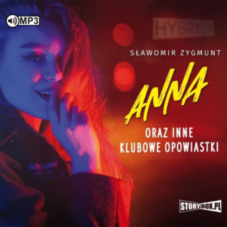 ZYGMUNT SŁAWOMIR - ANNA ORAZ INNE KLUBOWE OPOWIASTKI. Okładka książki audio