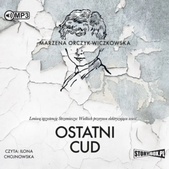 ORCZYK-WICZKOWSKA MARZENA - OSTATNI CUD. Okładka książki audio