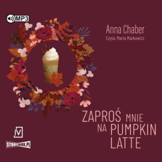 Chaber Anna - Zaproś mnie na pumpkin latte. okładka książki audio