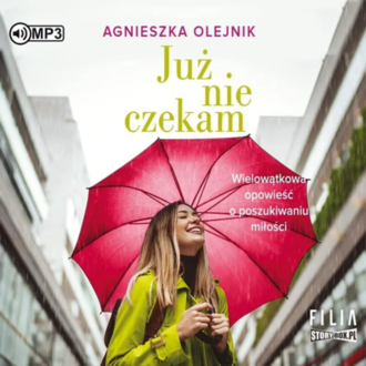 Olejnik Agnieszka - Już nie czekam. Okładka książki audio