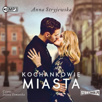 Stryjewska Anna - Kochankowie miasta. Okładka ksiązki audio